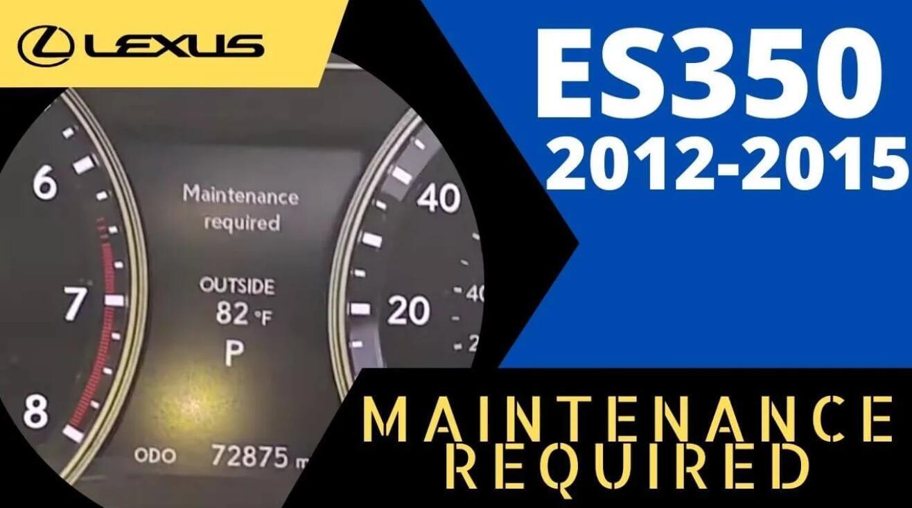 Reset Lexus Es350 Maintenance Required